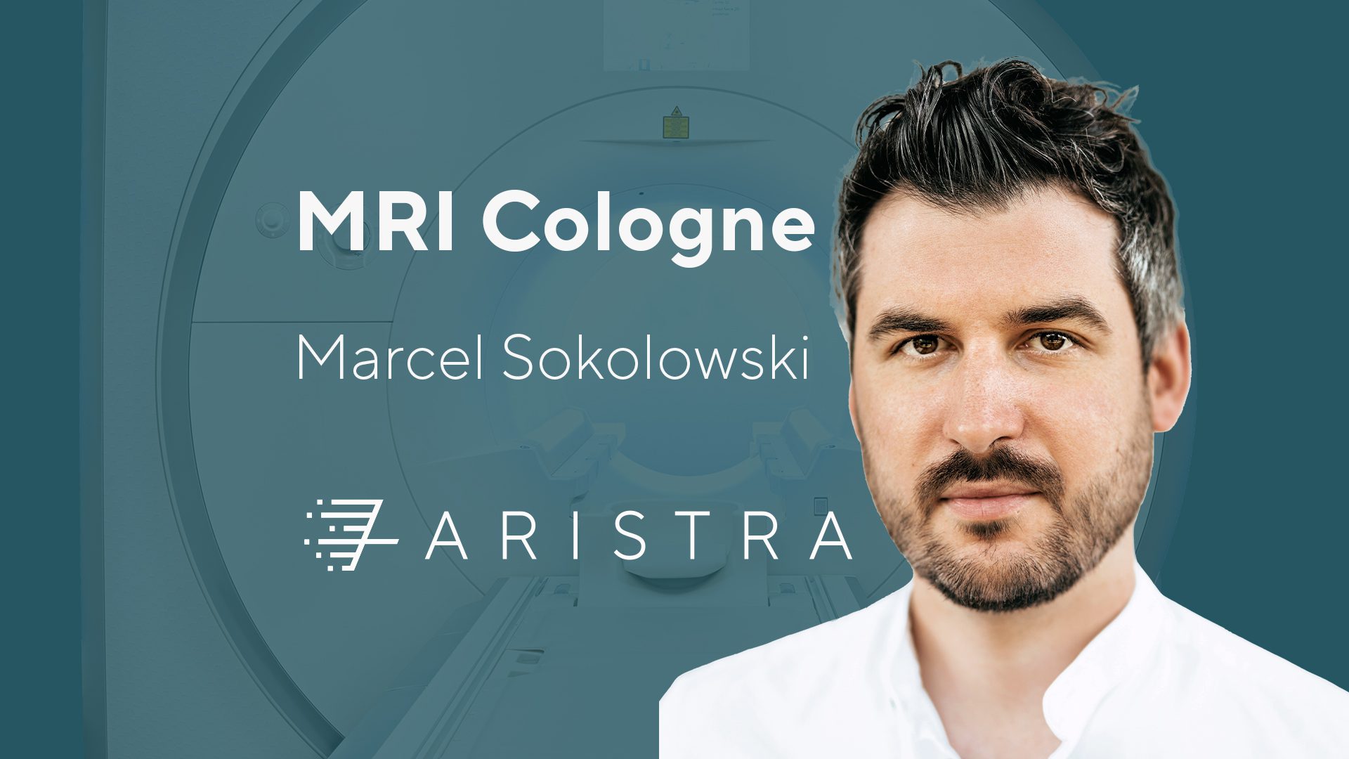 ARISTRA MRI Cologne – Private practice Marcel Sokolowski