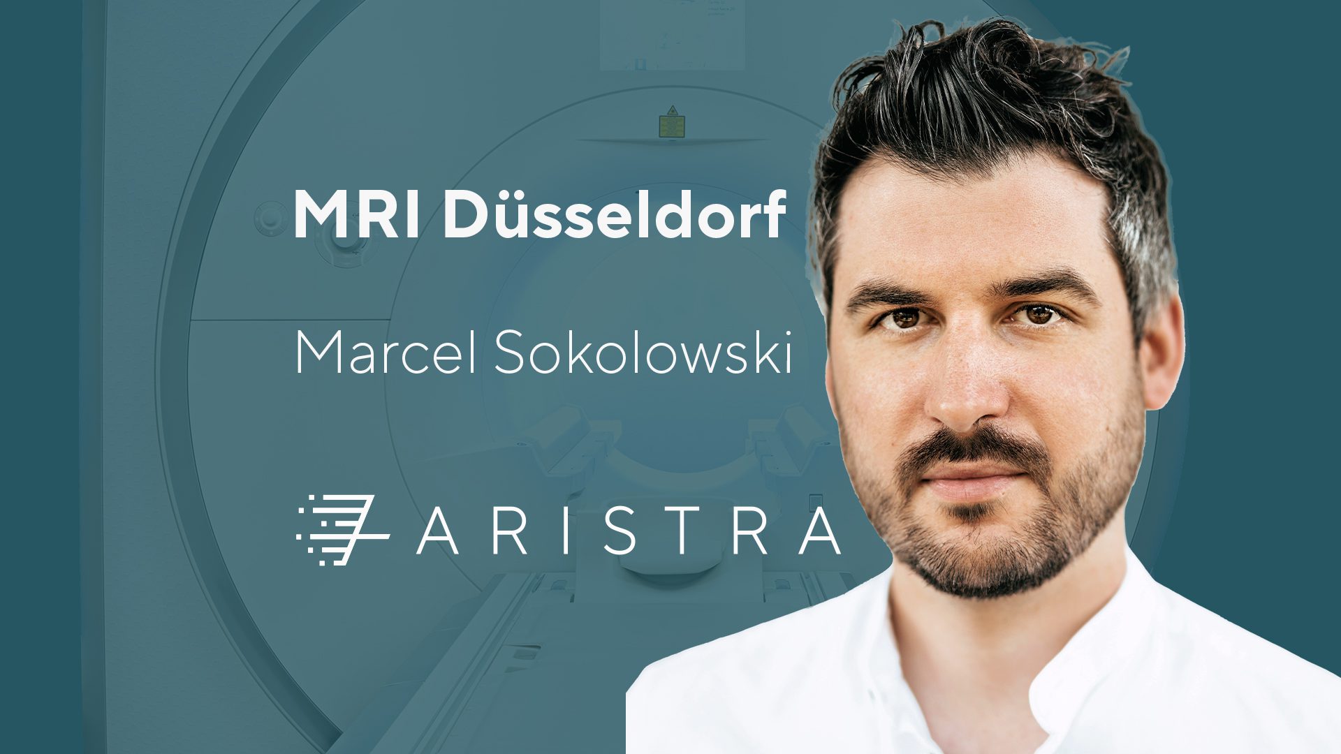ARISTRA MRI Düsseldorf – Private practice Marcel Sokolowski